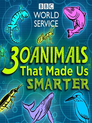 30 Animals That Made Us Smarter - Audiobook